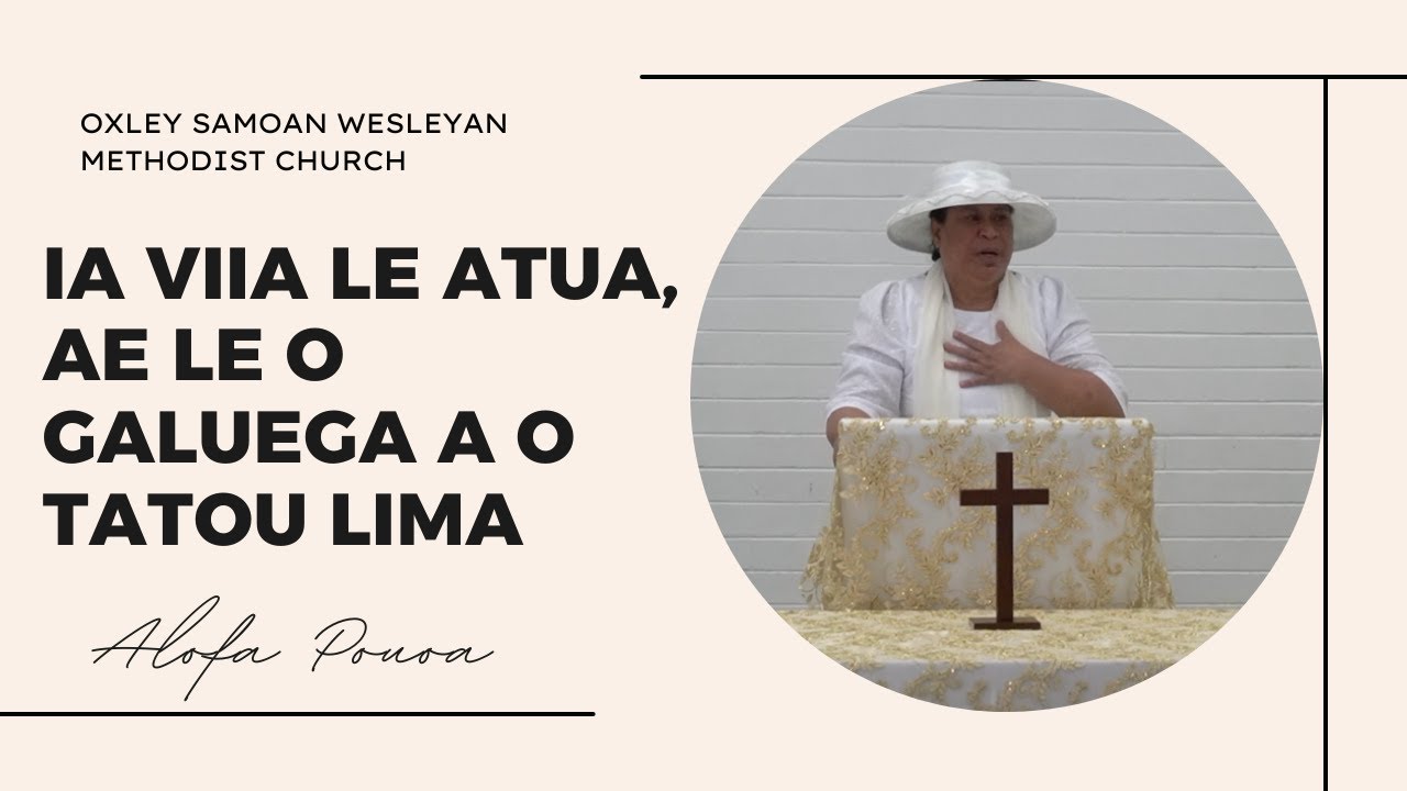 Aso Sa Tina Lauga - Alofa Pouoa - Ia viia le Atua, ae le galuega a o tatou lima