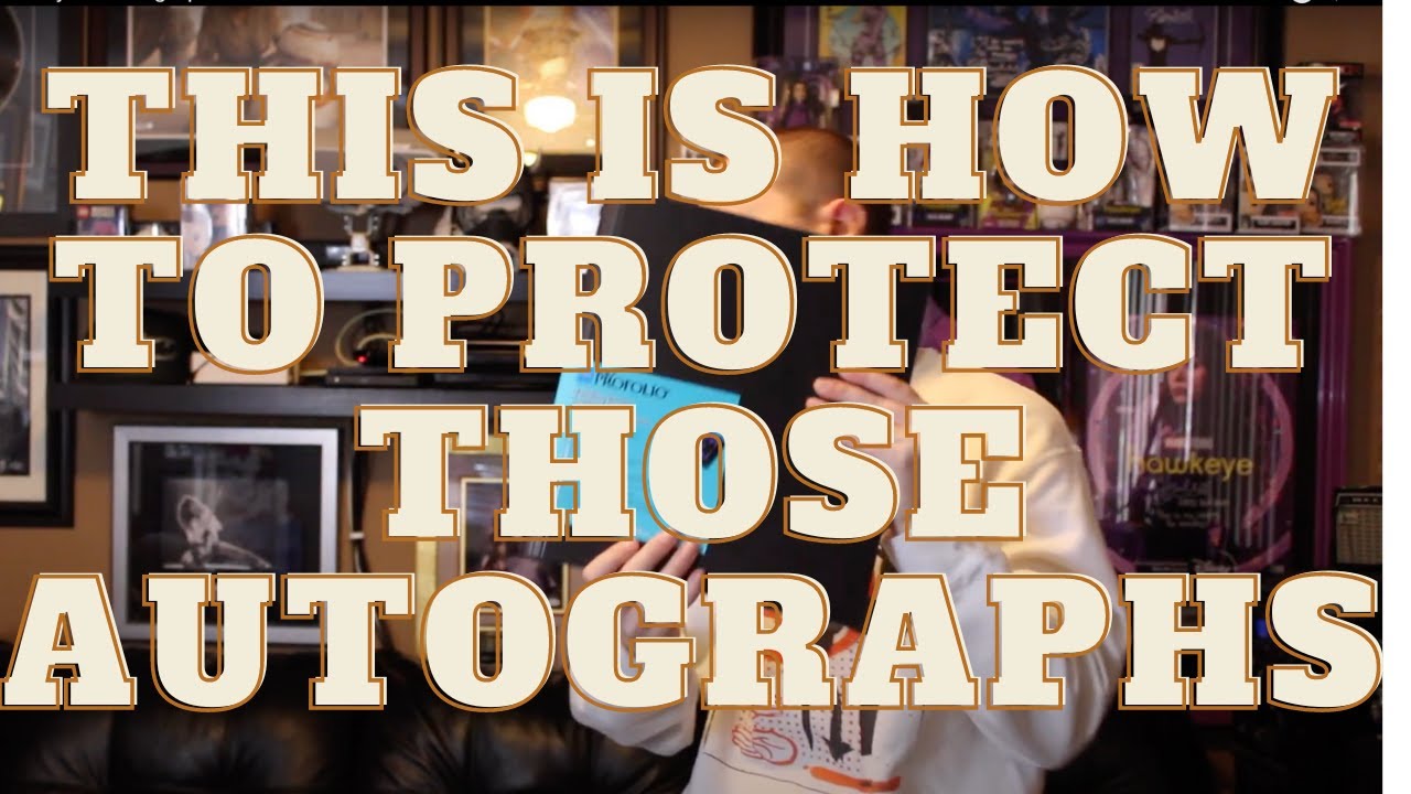 How to protect your autographs!