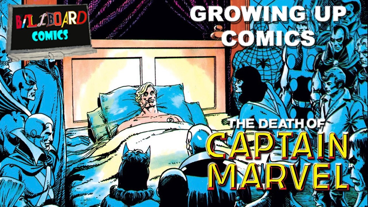 GROWING UP COMICS: THE DEATH OF CAPTAIN MARVEL