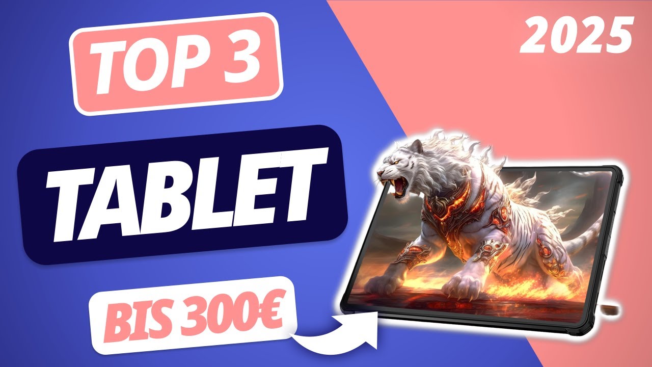 Das beste TABLET BIS 300€ (2025) | TOP 3 Tablets im Vergleich