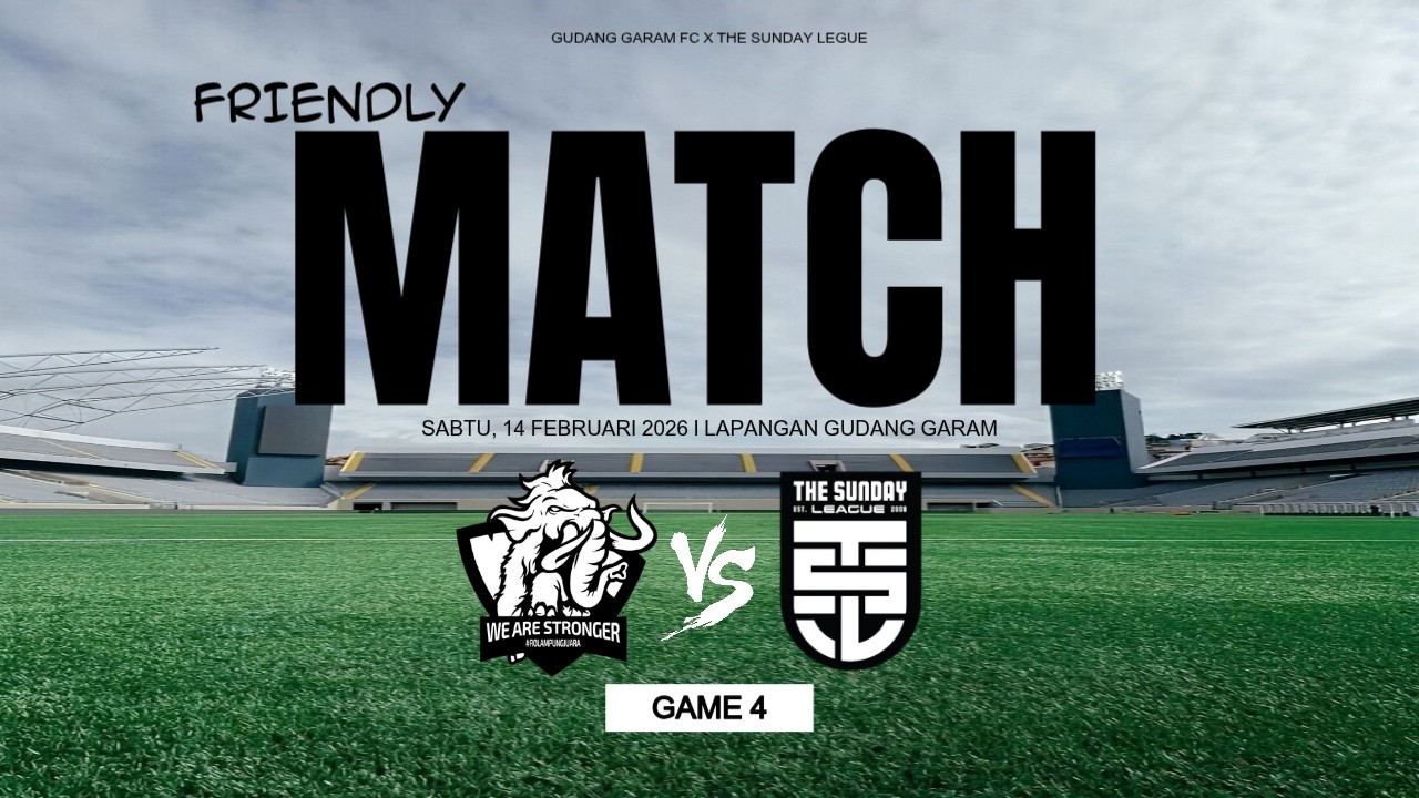 🔴SUPER BIG MATCH❗❗❗ GAME 4 // THE SUNDAY LEAGUE VS GUDANG GARAM FC // FRIENDLY MATCH 🏆🔥🔥