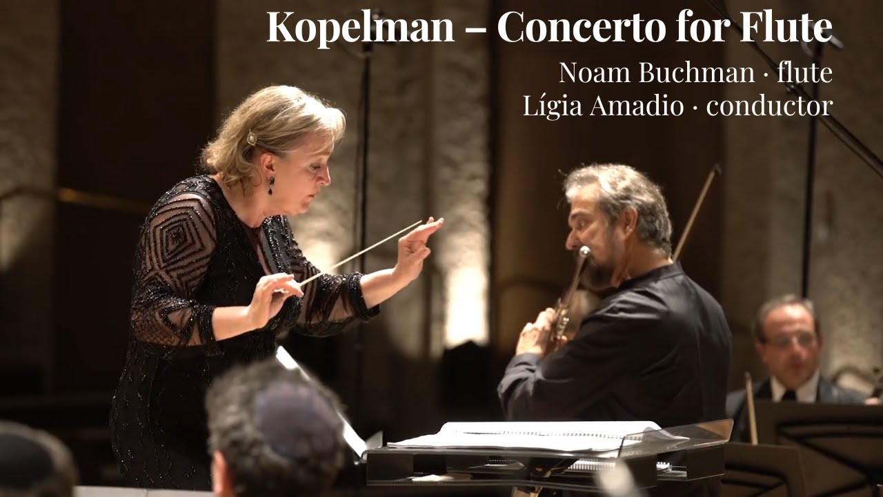 Concerto for Flute – Aviya Kopelman | Noam Buchman (flute), Lígia Amadio (conductor)