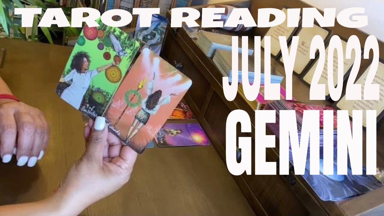 Gemini July 2022 Tarot Love Reading