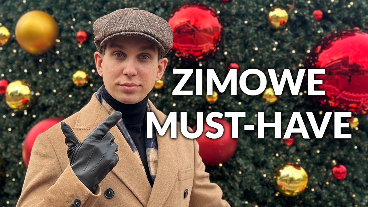 ZIMOWE AKCESORIA, które musisz mieć, jeśli chcesz być elegancki!