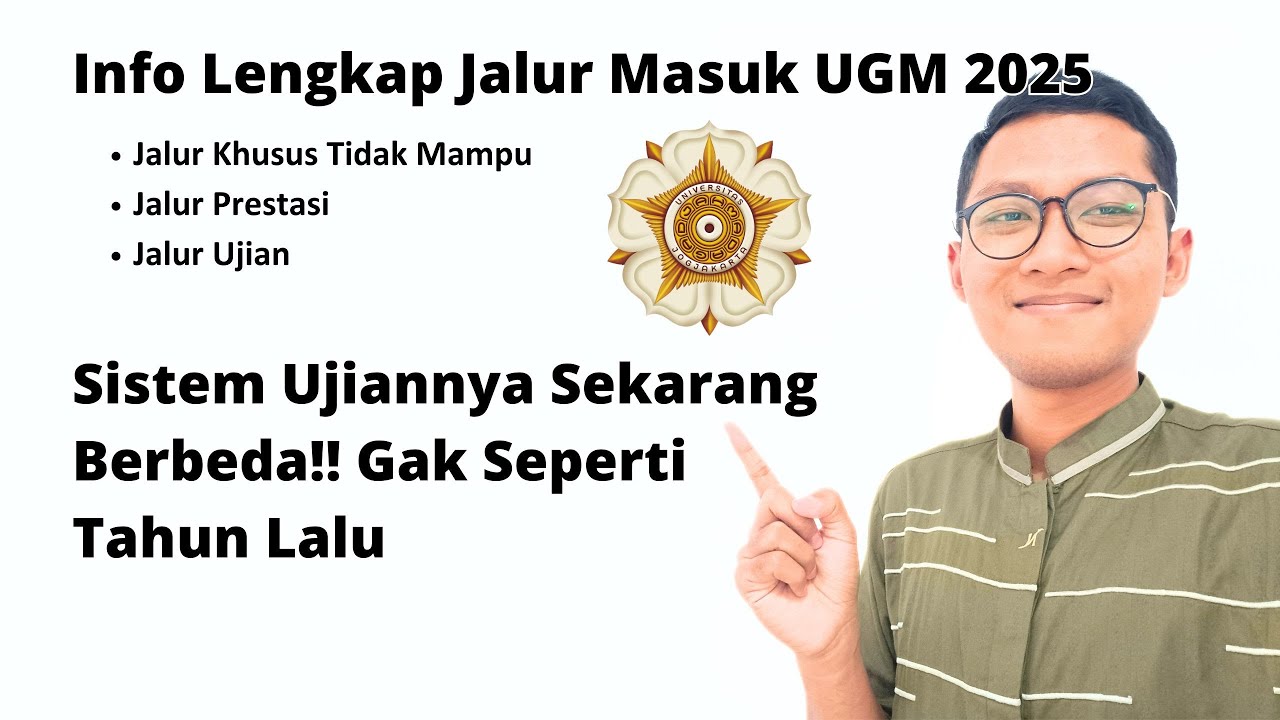 Info Jalur Masuk UGM 2025 LENGKAP!!