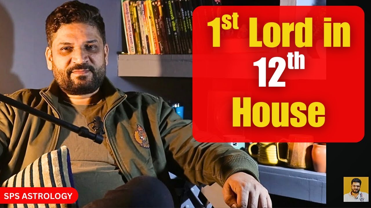 1st Lord in the 12th House in Birth Chart