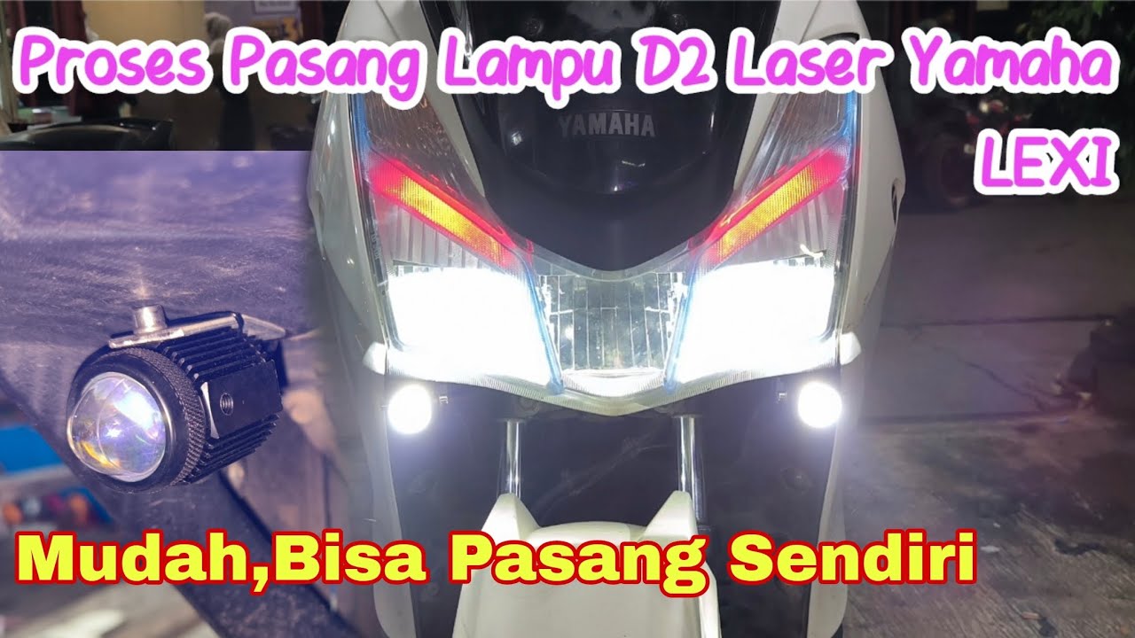 pasang lampu D2 laser di motor Yamaha Lexi. pasang relay lampu led