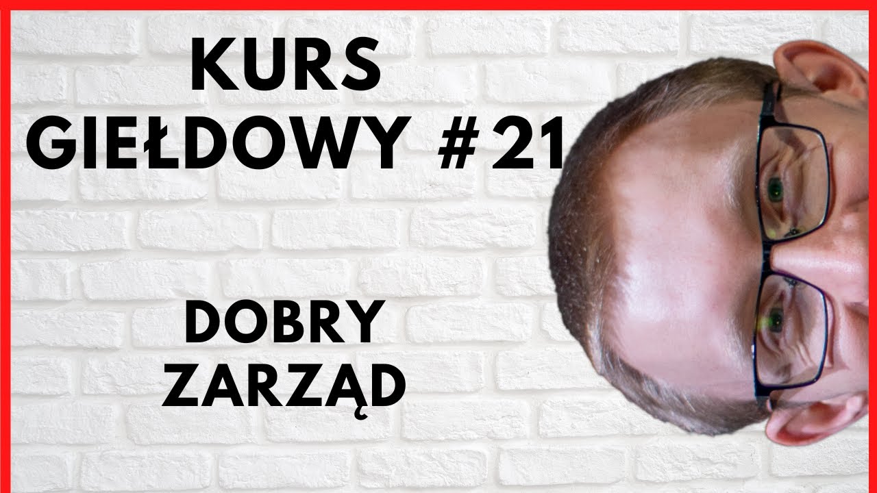 Co to znaczy, że spółka ma dobry zarząd? /kurs analizy fundamentalnej/ #21
