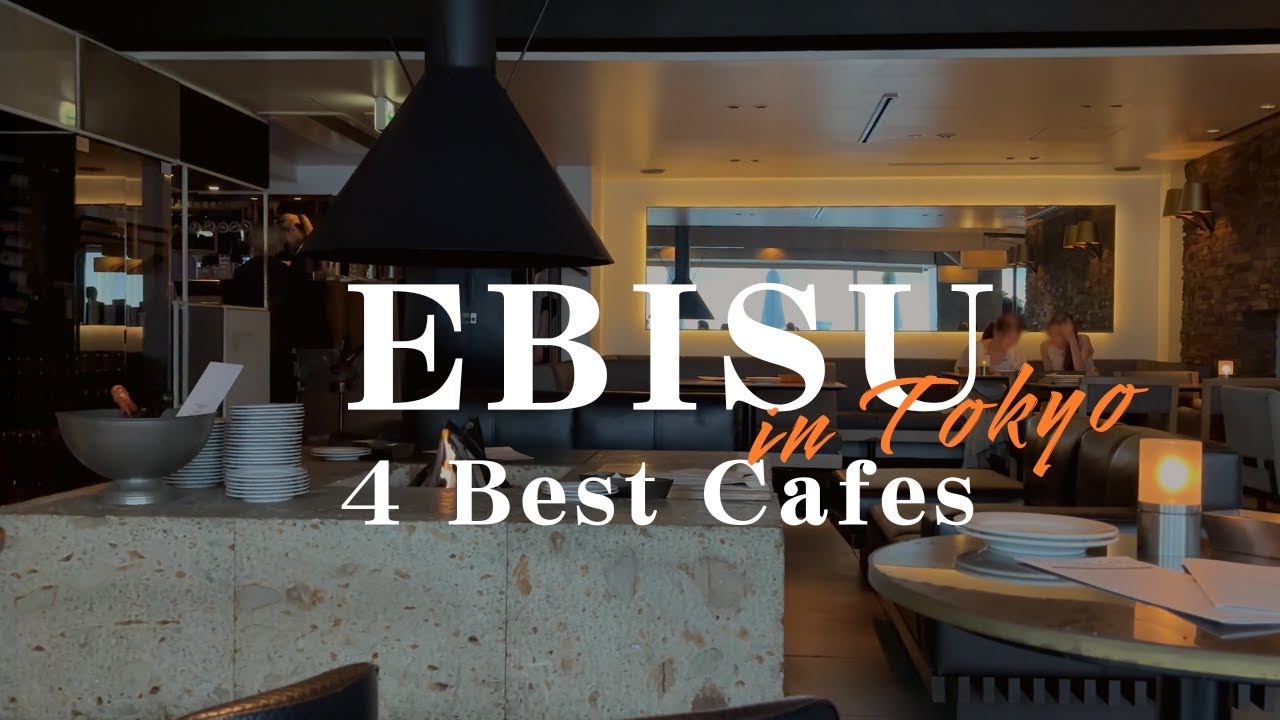 Ebisu: A Place Where Adults Can Relax and Unwind | Introducing Recommended Cafes in Ebisu, Tokyo