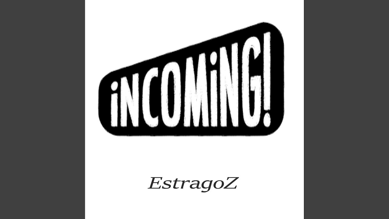 Incoming
