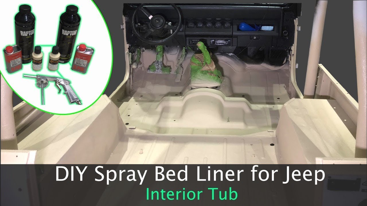 DIY Spray Bed Liner for Jeep Wrangler Interior Tub (Raptor Liner)