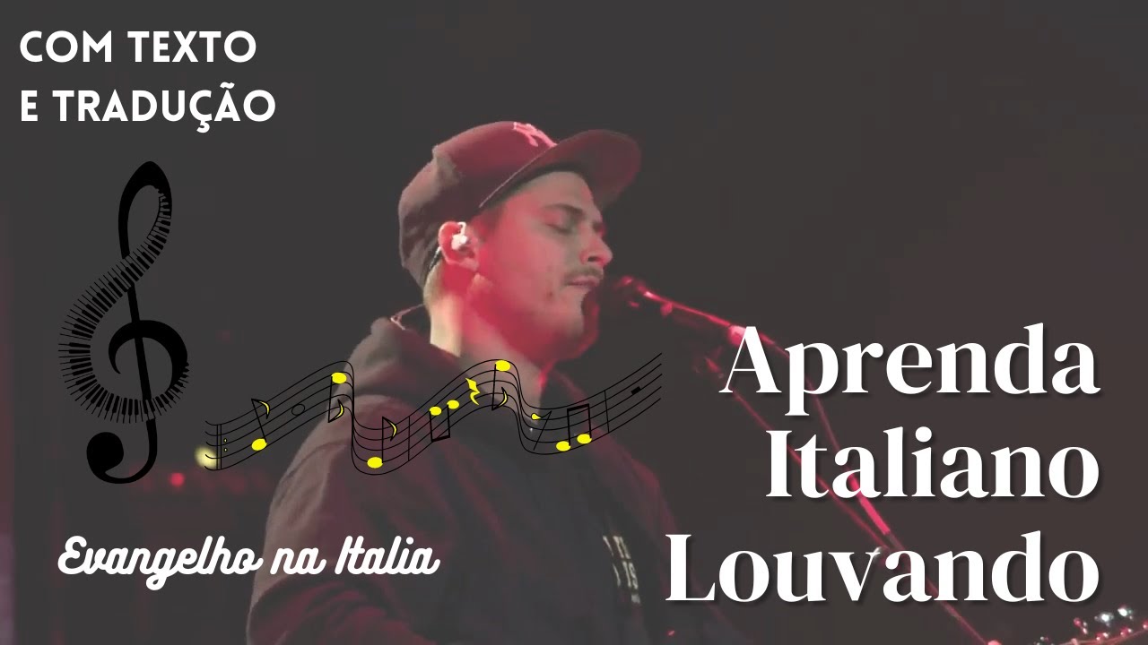Ousado amor- Reckless love em Italiano- com texto e tradução