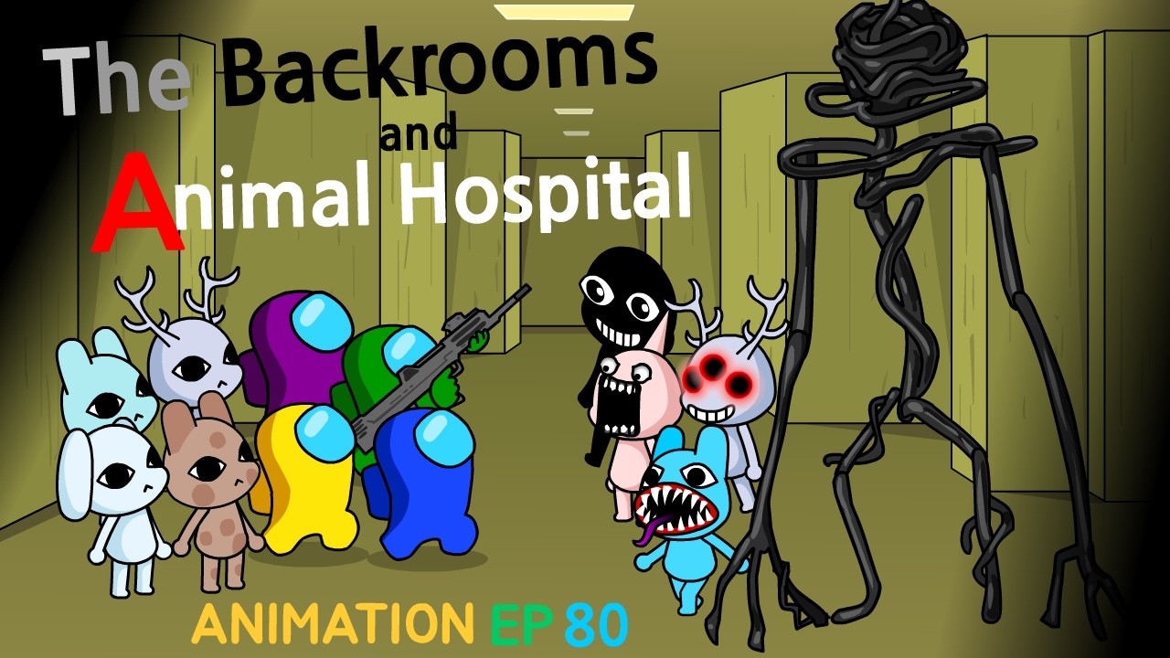 어몽어스 VS The Backrooms & Animal Hospital ANIMATION 80