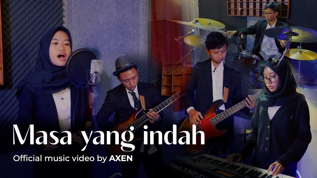 AXEN - Masa Yang Indah (Official Music Video)