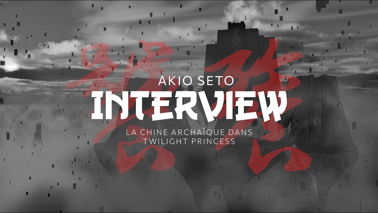 La Chine archaïque dans Twilight Princess — Interview