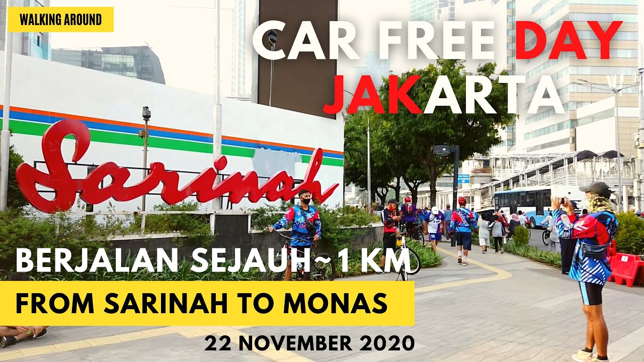 Car Free Day Jakarta from Sarinah to Monas - Update suasana terkini New Normal