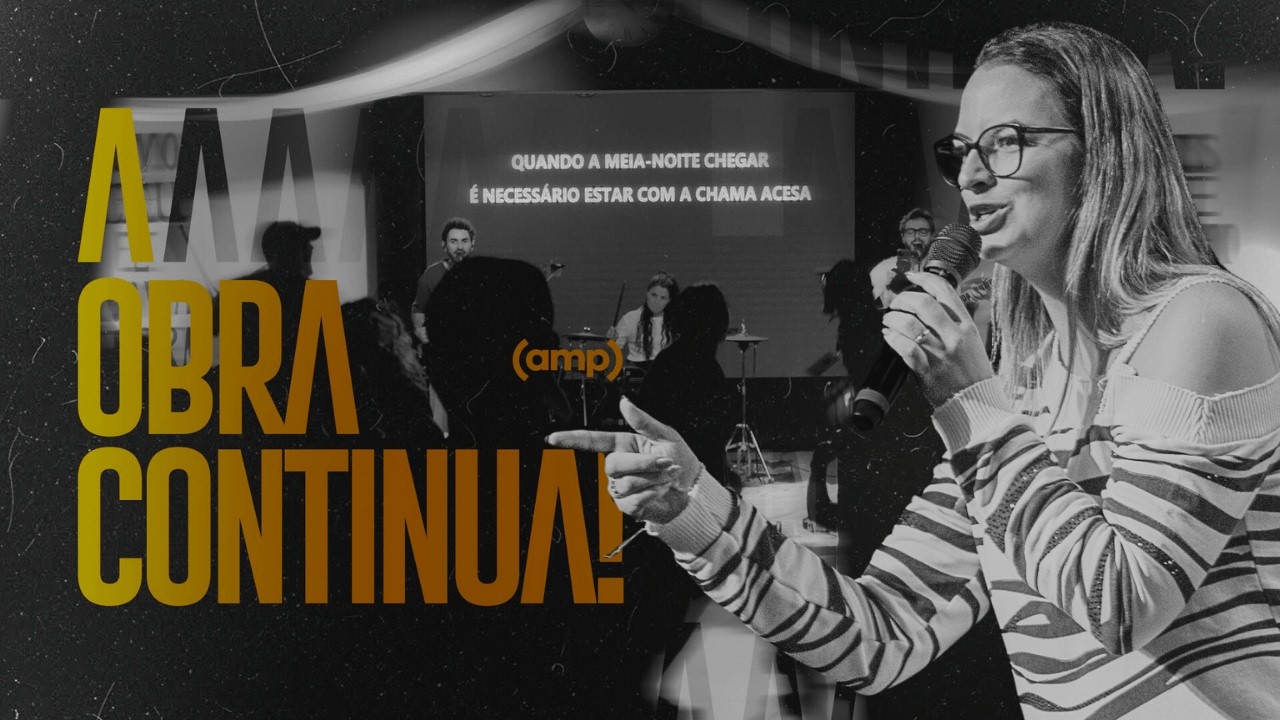 📍Amp | A obra continua - Pra. Camila Zemuner #cultoaovivo #juventude