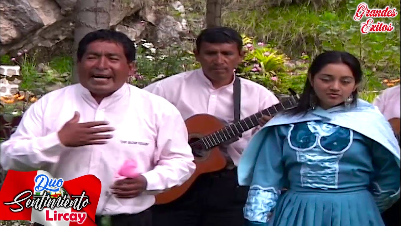 DUO SENTIMIENTO LIRCAY - Y SUS GRANDES EXITOS - Fono: 927 420 710