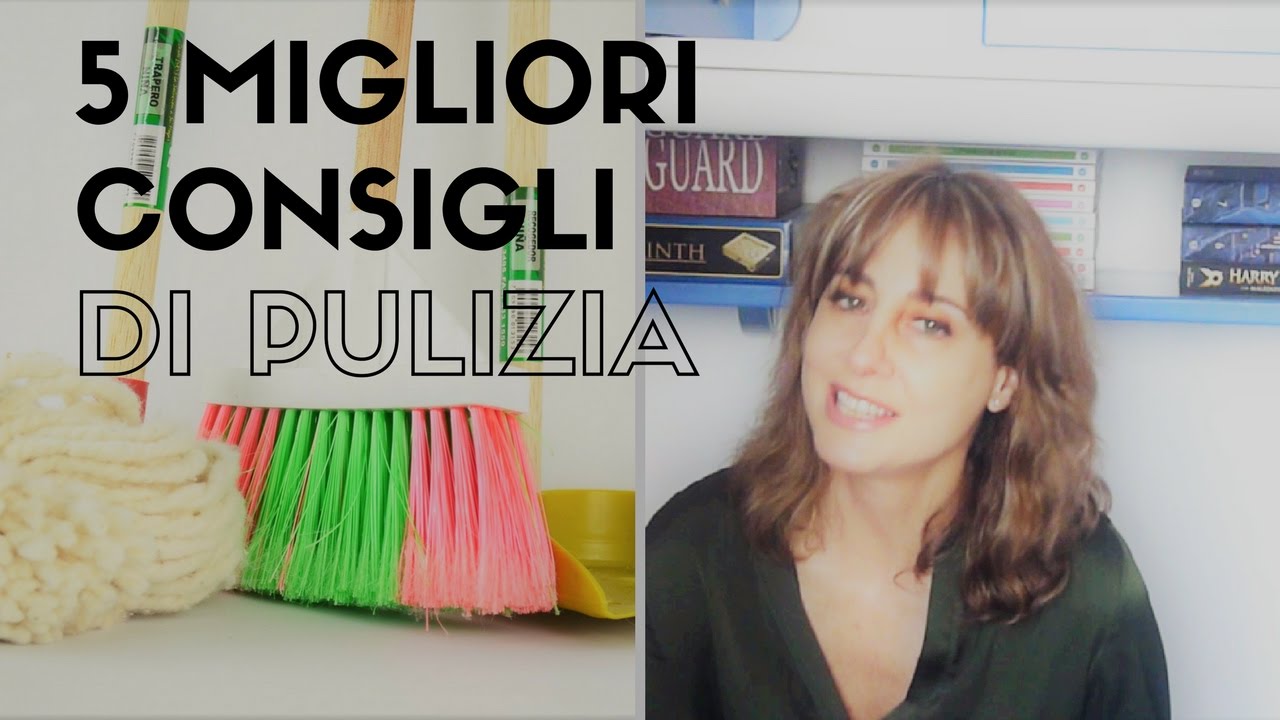 I MIEI 5 CONSIGLI DI PULIZIA PREFERITI (PER ORA!)