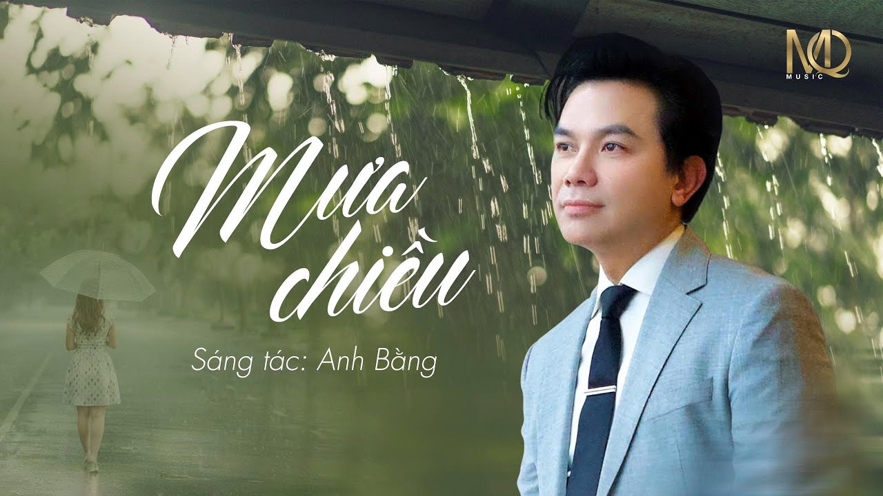 MƯA CHIỀU - Sáng tác: Anh Bằng
