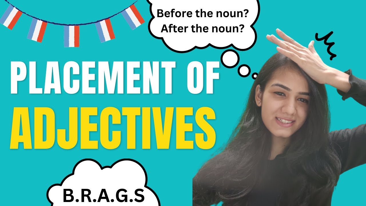 Placement of Adjectives in French - Before or After the noun?