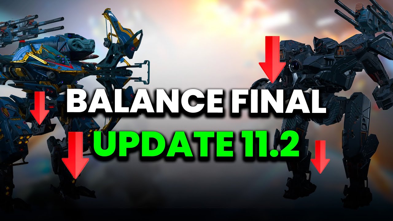 Cifras Oficiales y Finales del Balance Actualizaci&oacute;n 11.2 War Robots WR