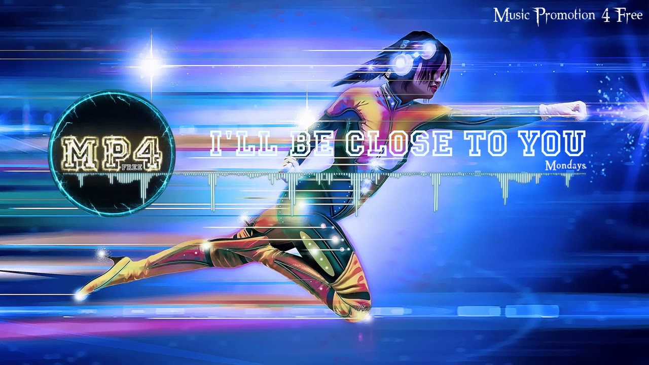 I'll Be Close To You via Mondays - [2010s Pop Music]