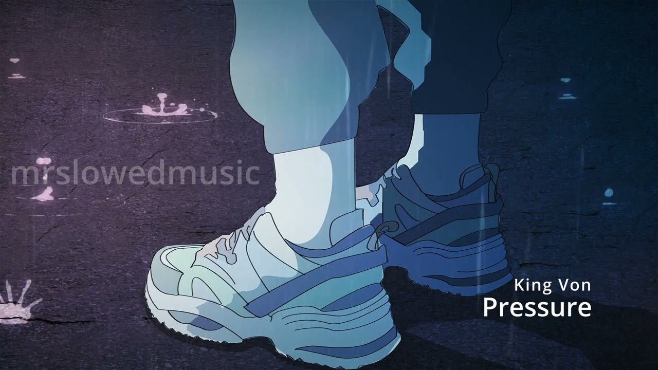 King Von - Pressure (slowed+reverb)
