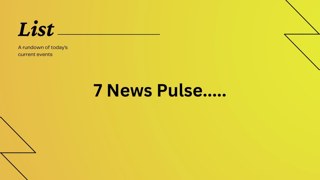 7 News Pulse