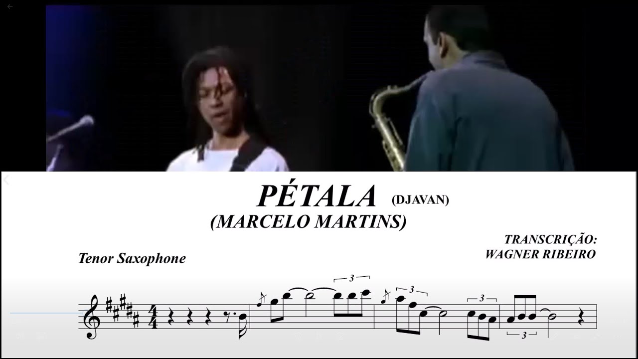 PÉTALA - DJAVAN  - TRANSCRIÇÃO DOS SOLOS DE SAXOFONE DO MARCELO MARTINS