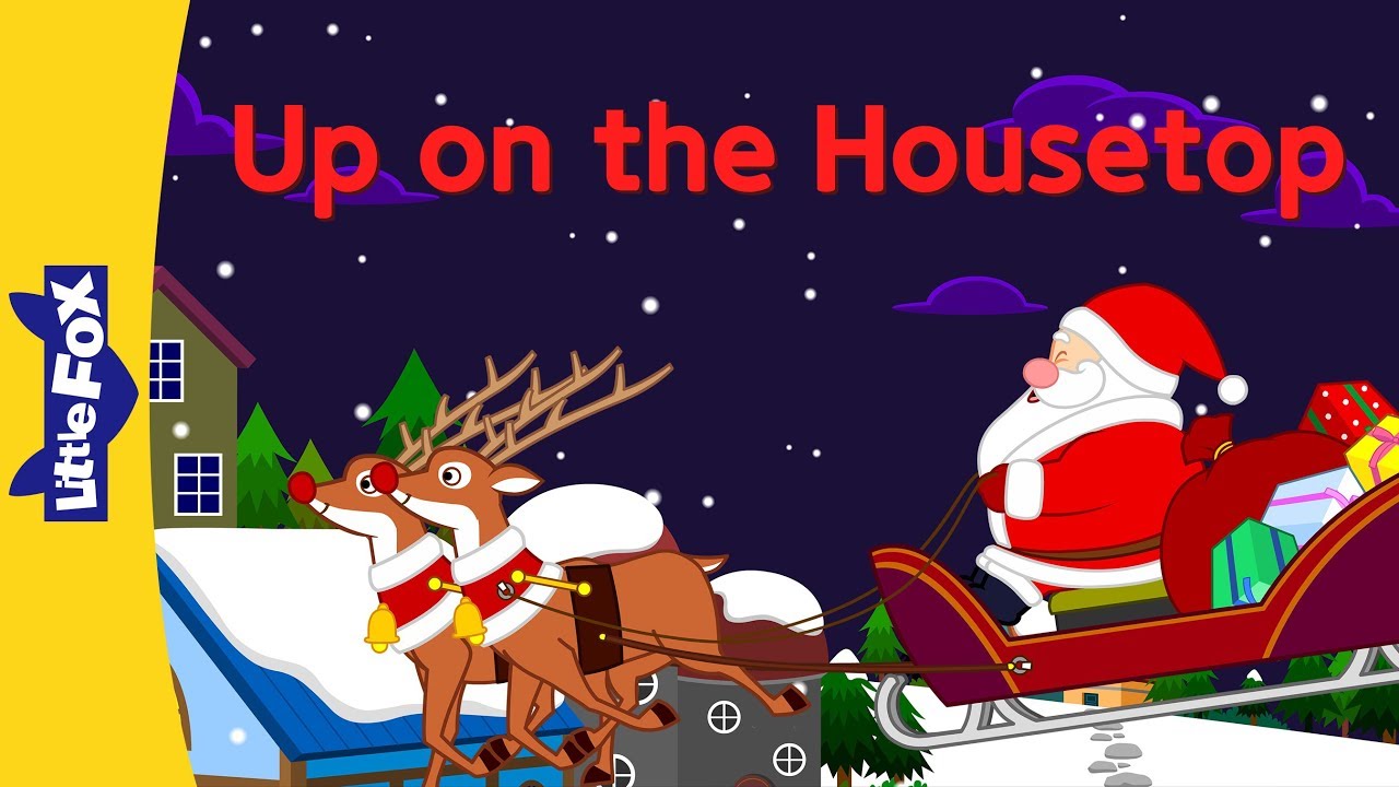 Up on the Housetop | Holiday Songs | Little Fox | Animated Songs for Kids