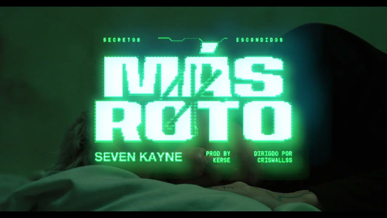 Seven Kayne - Más Roto (Visualizer)