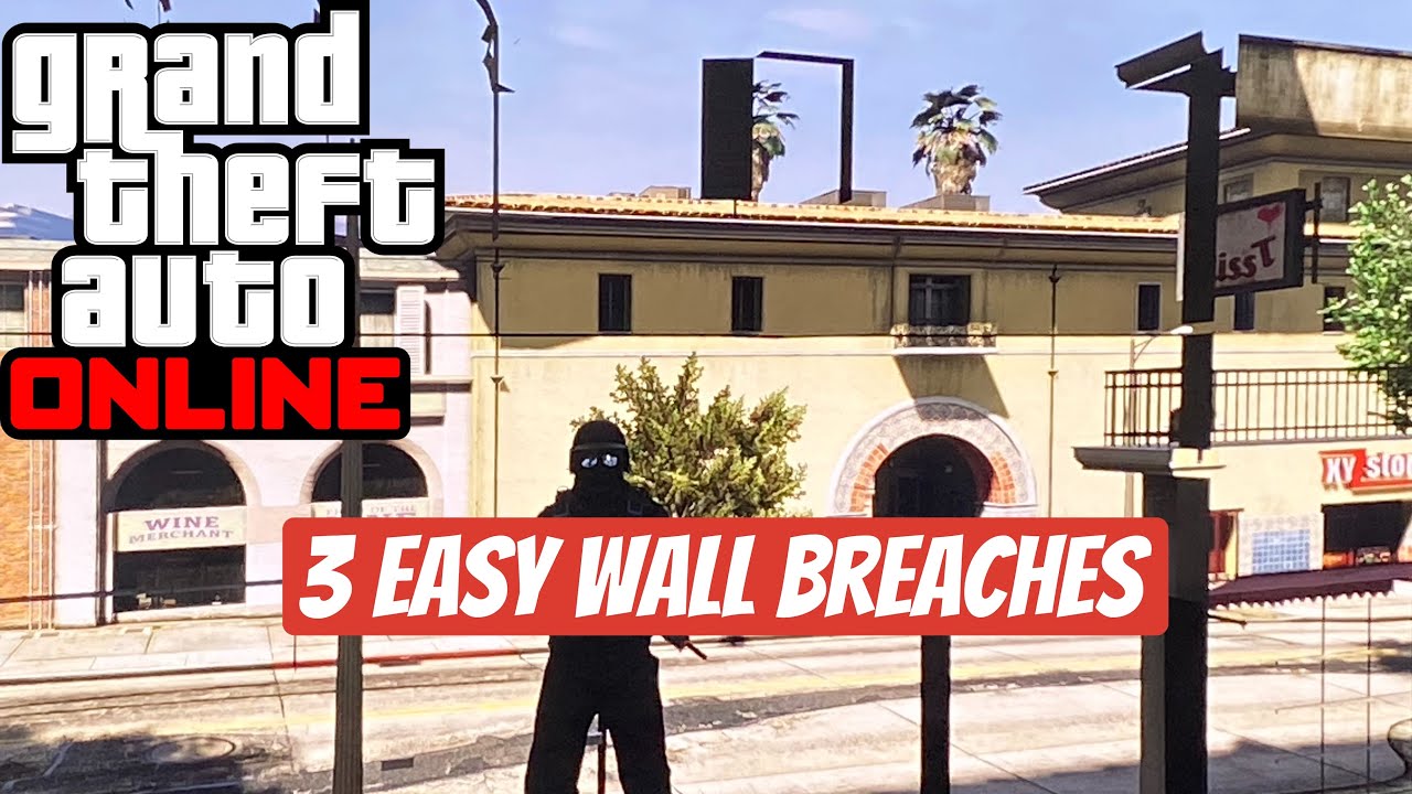 Top 3 Best Wall Breaches *WORKING JULY 2022* - GTA ONLINE