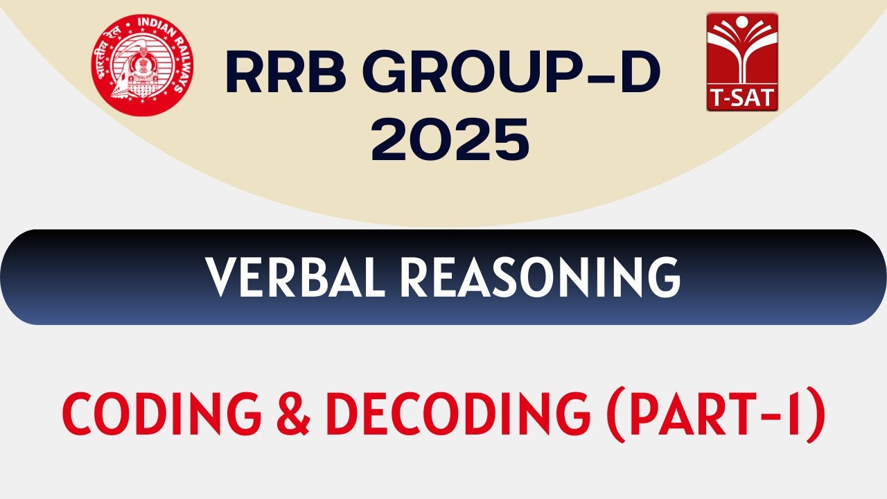 RRB Group - D | Verbal Reasoning – Coding & Decoding (Part-1) | T-SAT