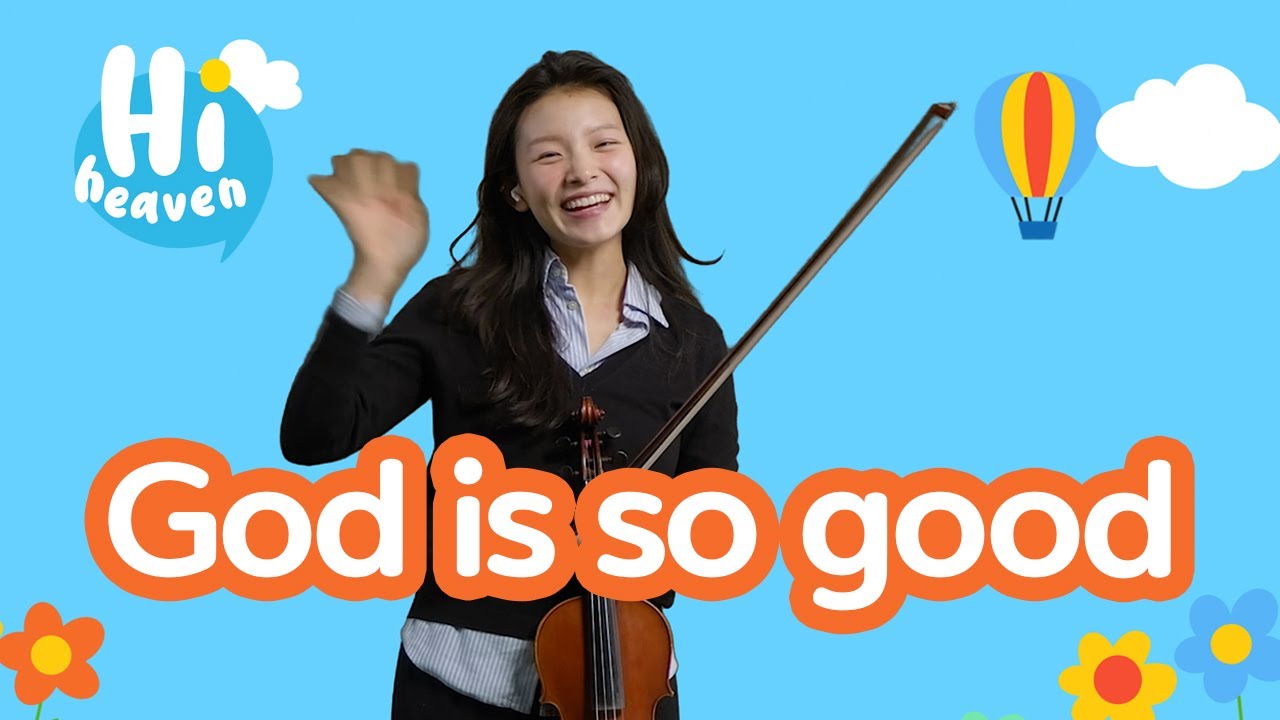 God is so good 👍 Kids Songs 🤩 Hi Heaven with Jennifer Jeon @jenniferjessica.violin