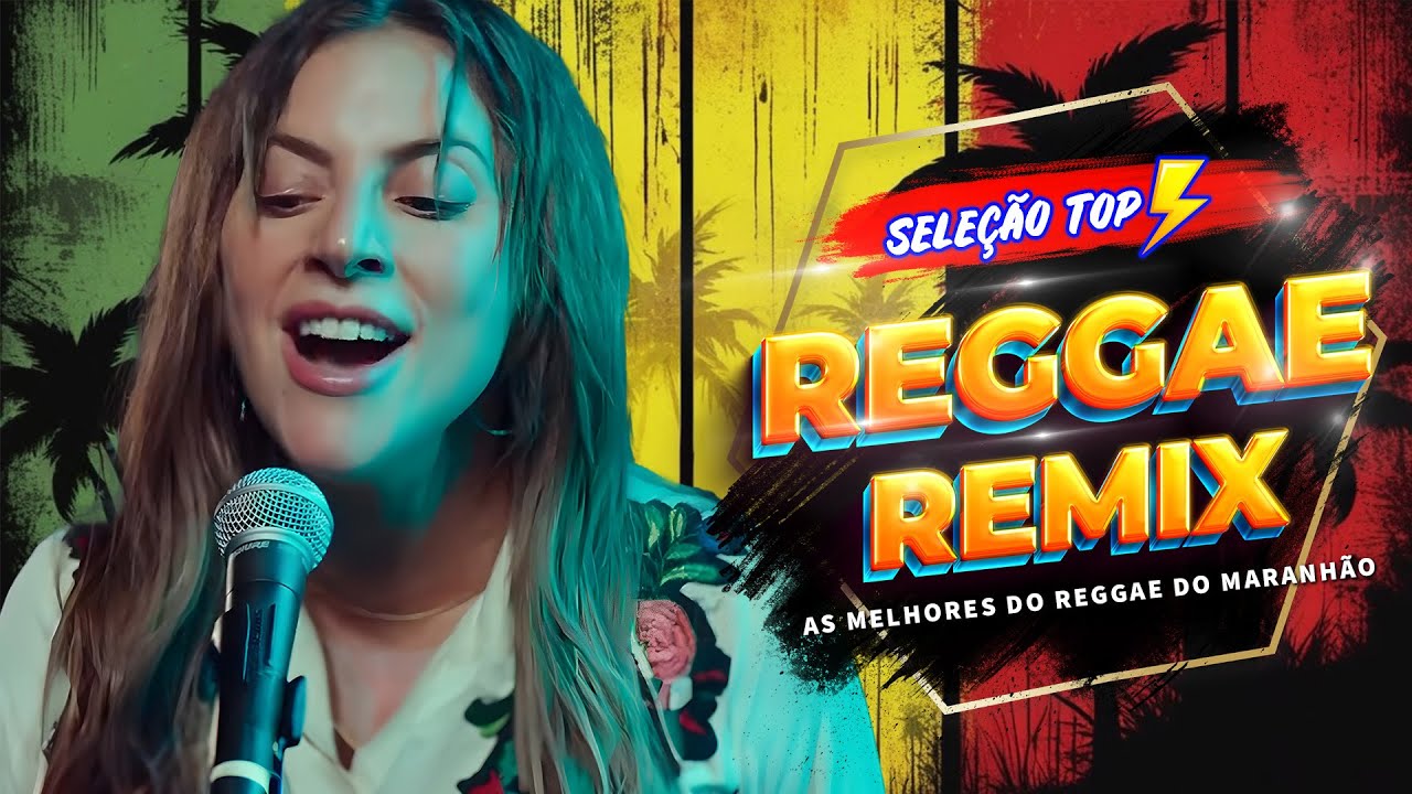 MÚSICA REGGAE 2025 ♫ REGGAE REMIX 2025 ♫ MEHLOR DO REGGAE INTERNACIONAL ♫ TOP REGGAE DO MARANHÃO