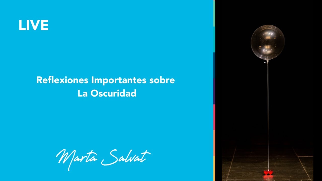 La Oscuridad, Reflexiones Importantes Sobre La Oscuridad del Inconsciente Colectivo #martasalvat