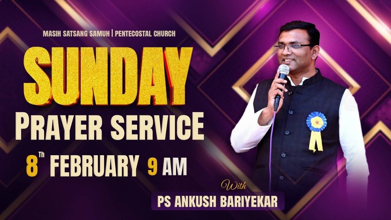 SUNDAY PRAYER SERVICE 🔴 PASTOR:ANKUSH BARIYEKAR!! 8th February 2026