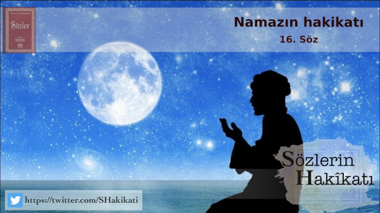 Bir nevi mi’rac hükmünde olan namazın hakikati; sâbık temsilde bir nefer... (16.SÖZ, 4.ŞUA)