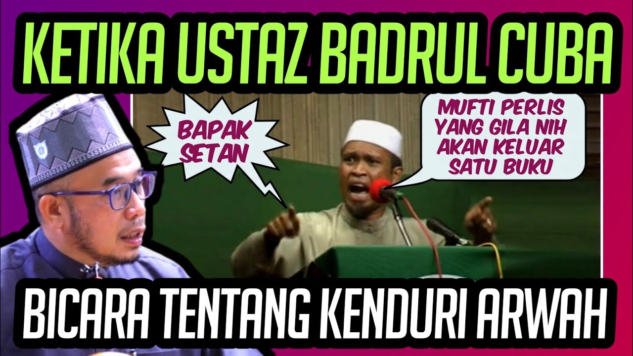 DR MAZA SENYUM KETIKA USTAZ BADRUL CUBA BICARA TENTANG KENDURI ARWAH 