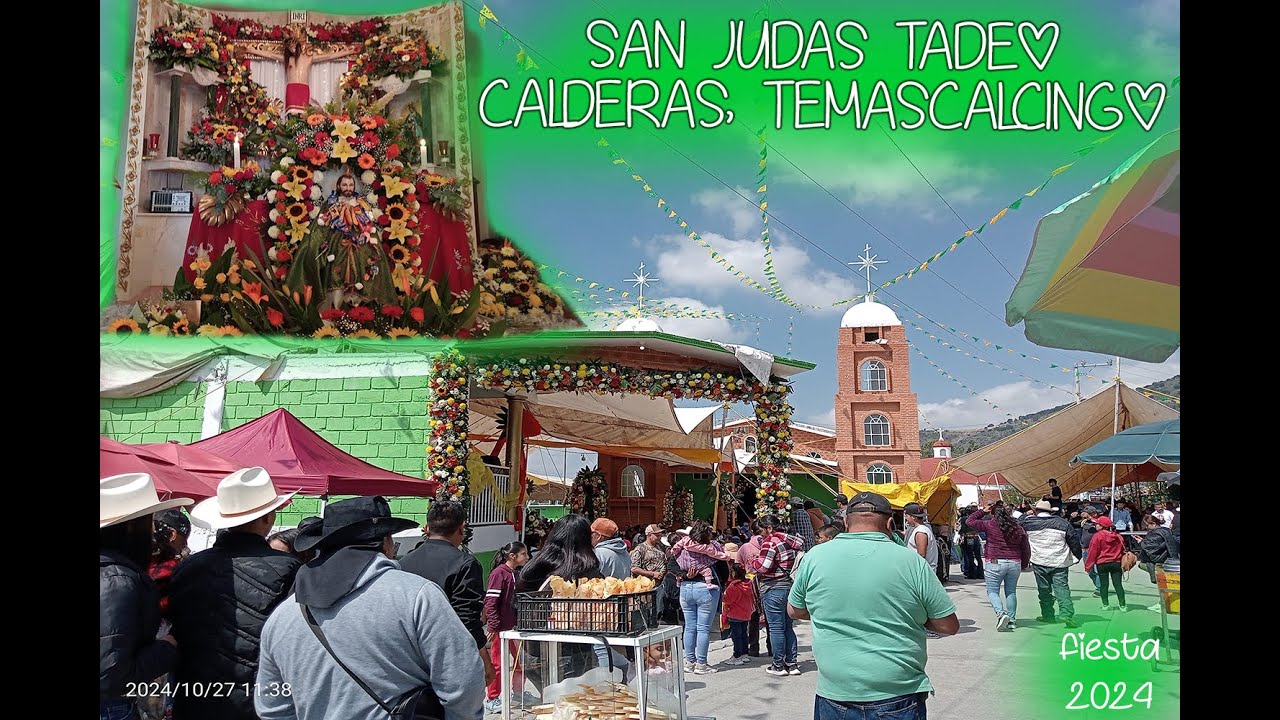 san judas tadeo ,calderas temascalcingo fiesta 2024