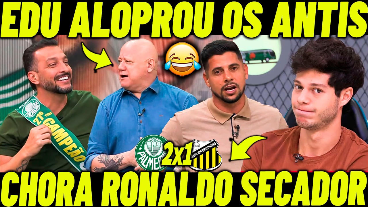 CHORA RONALDO! VERDÃO CAMPEÃO! EDUA DRACENA ALOPROU OS ANTIS NO DEBATE AO VIVO!