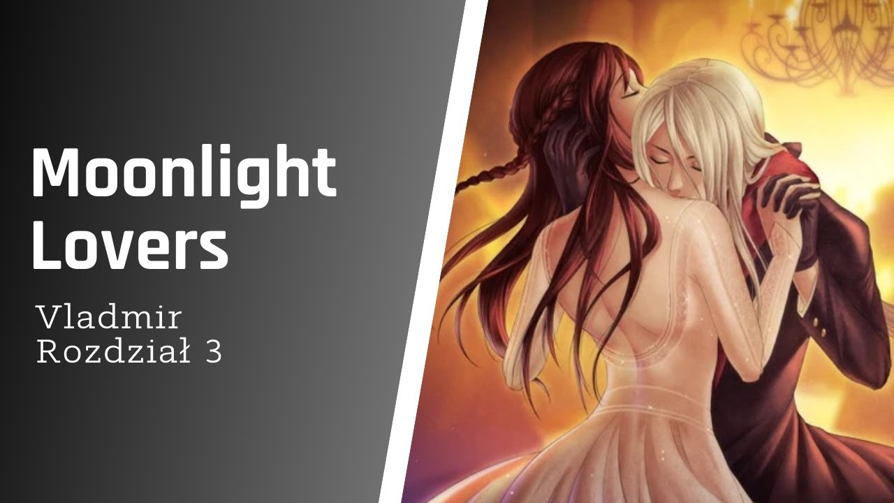【PL】Moonlight Lovers - Rozdział 3 (Vladmir)【GAMEPLAY】