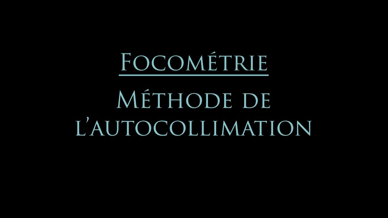 Focométrie : méthode de l'autocollimation