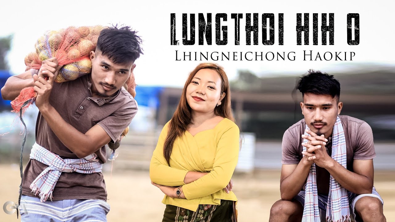 LHINGNEICHONG HAOKIP || LUNGTHOI HIH O || Video processed at GIBEON MEDIA