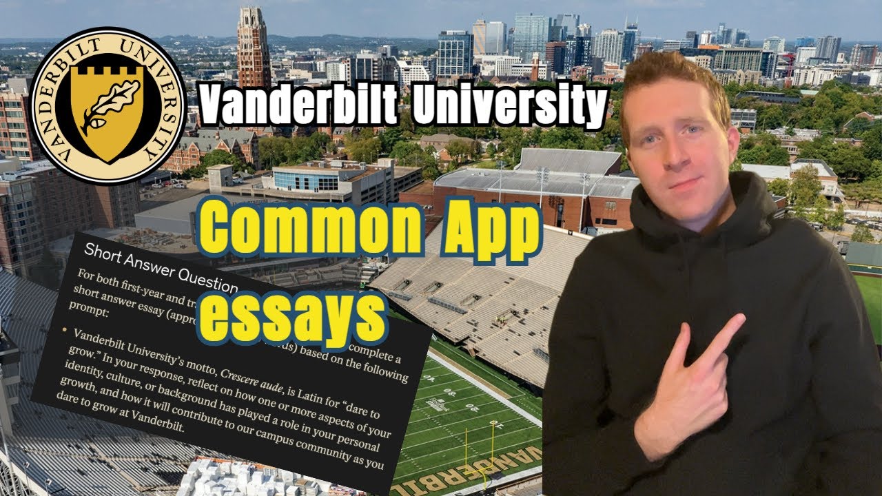 Vanderbilt University Common App Essay #vanderbilt #commonapp #collegeadmissions #nashville