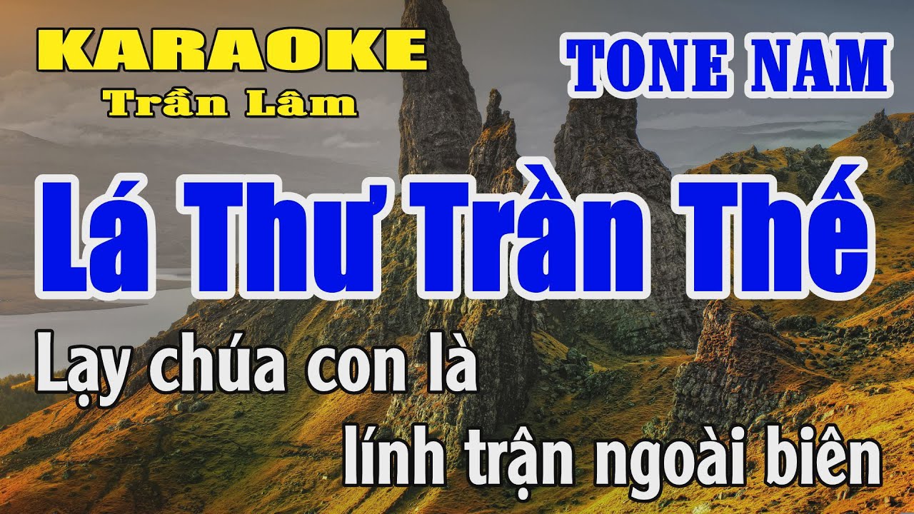 Karaoke Lá Thư Trần Thế Tone Nam ( Rê thứ ) Karaoke Trần Lâm