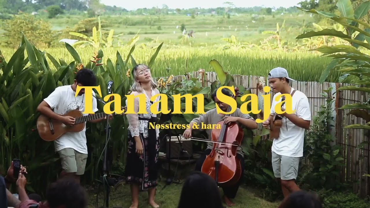 Tanam Saja - hara & nosstress - ( Live di Tur Kenduri 2022 )