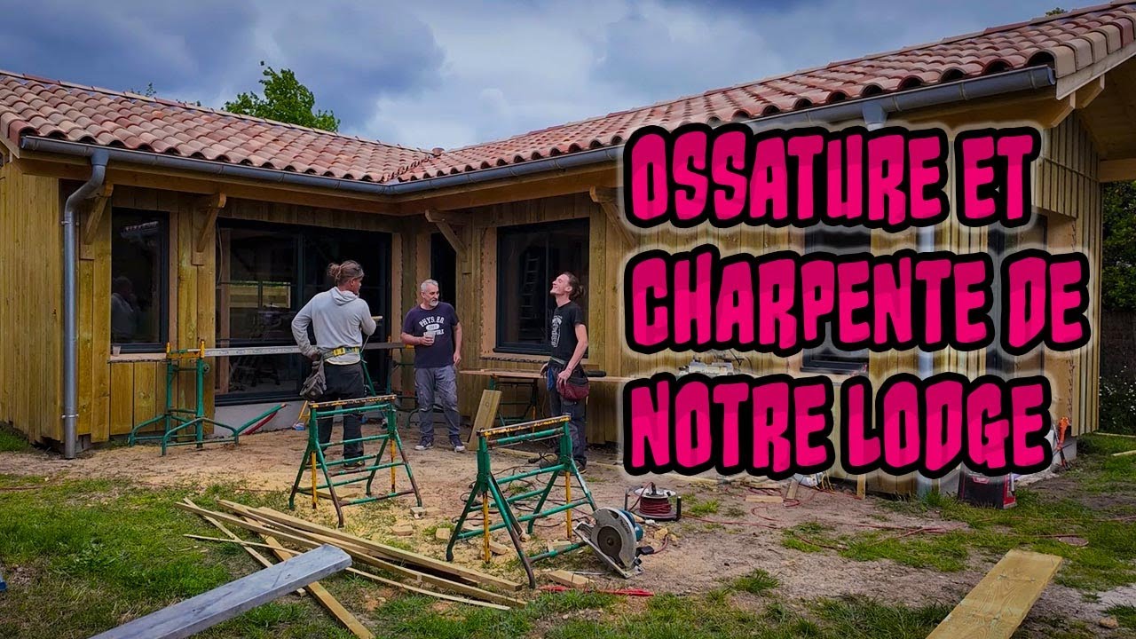 Construction de l'ossature et de la charpente de notre petit lodge