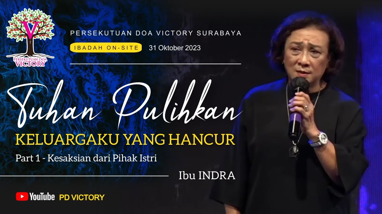 BAGAIMANA TUHAN PULIHKAN KELUARGA KAMI YANG HANCUR  |  Kesaksian Ibu Indra  |  31 Okt 2023